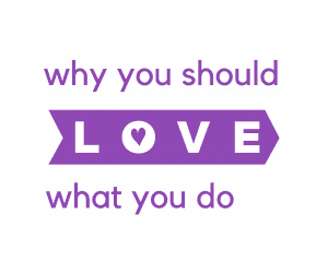 love what you do