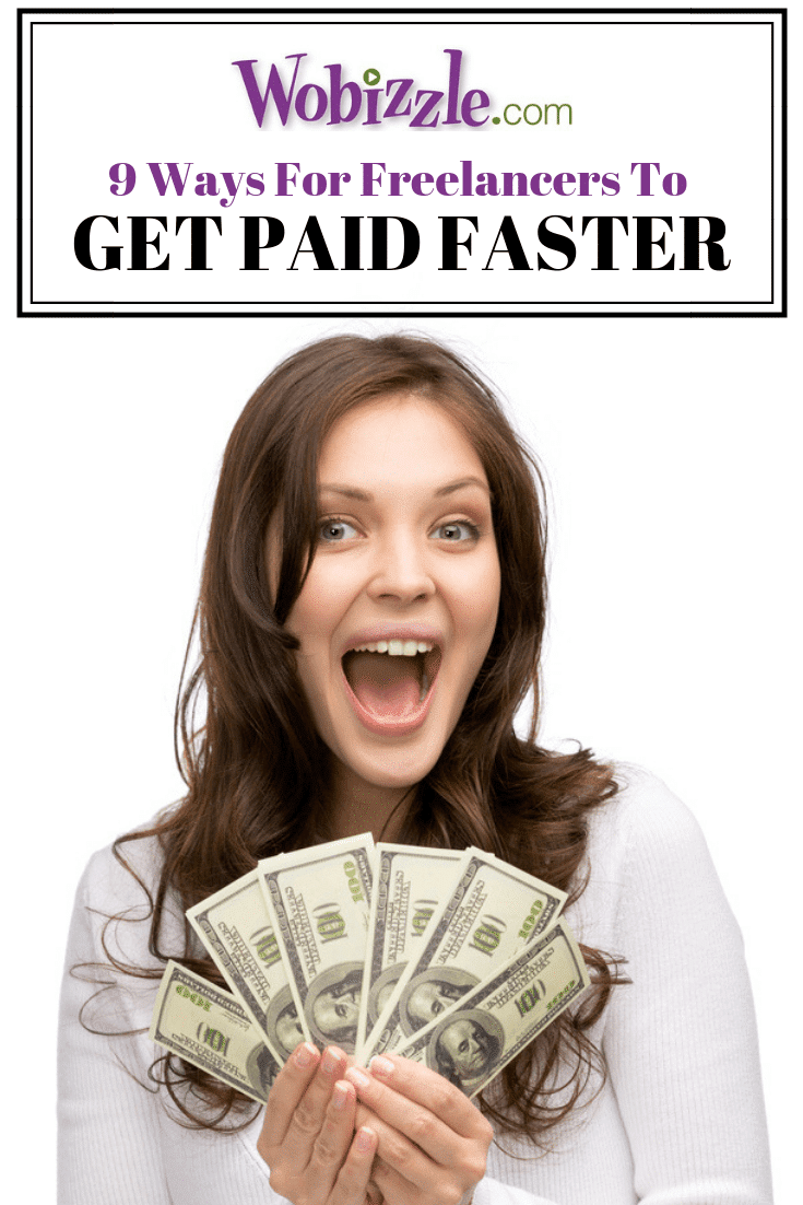 Nine Ways To Get Paid Faster As A Freelancer Wobizzle 6092